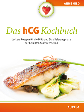 Das hCG Kochbuch von Hild,  Anne