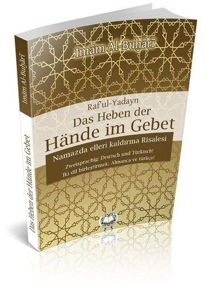 Das Heben der Hände im Gebet von Imam Buchari, Radhan,  Neil