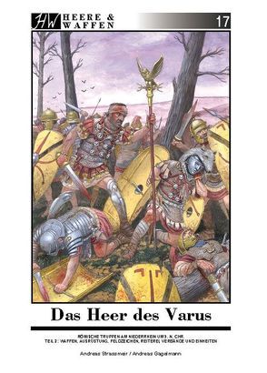 Das Heer des Varus von Gagelmann,  Andreas, Strassmeir,  Andreas