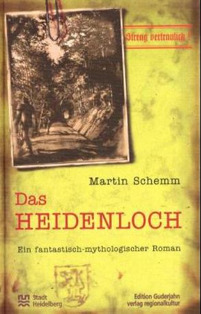 Das Heidenloch von Schemm,  Martin