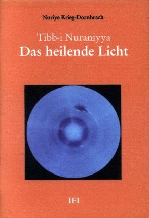 Das heilende Licht von Dornbrach,  Abdullah H, Krieg-Dornbrach,  Nuriye