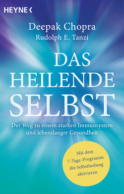 Das heilende Selbst von Chopra,  Deepak, Knüllig,  Christina, Tanzi,  Rudolph E.