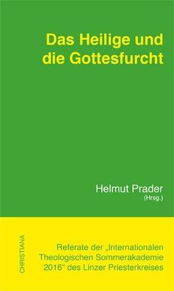 Das Heilige und die Gottesfurcht von Prader,  Helmut