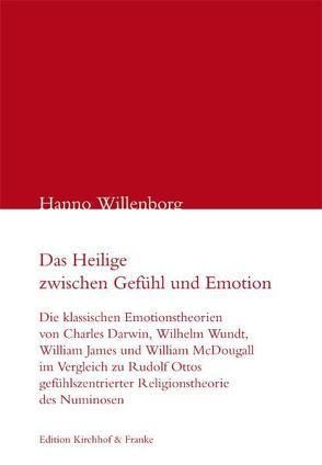 Das Heilige zwischen Gefühl und Emotion von Willenborg,  Hanno