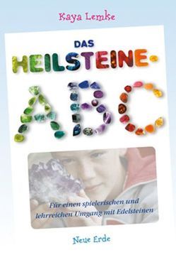 Das Heilsteine-ABC von Lemke,  Kaya