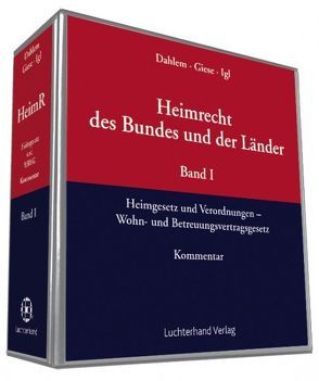 Das Heimgesetz / Heimrecht des Bundes und der Länder von Dahlem,  Otto, Giese,  Dieter, Igl,  Gerhard