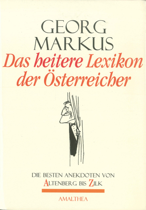 Das heitere Lexikon der Österreicher von Markus,  Georg