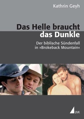 Das Helle braucht das Dunkle von Geyh,  Kathrin