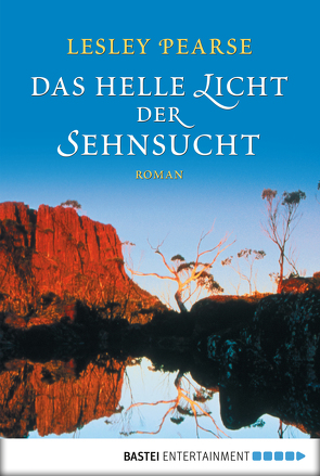 Das helle Licht der Sehnsucht von Lecaux,  Cécile G., Pearse,  Lesley