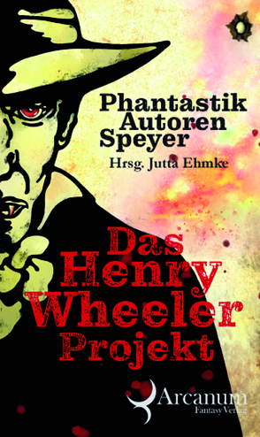 Das Henry Wheeler Projekt von Ehmke,  Jutta