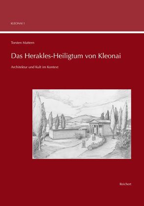 Das Herakles-Heiligtum von Kleonai von Mattern,  Torsten