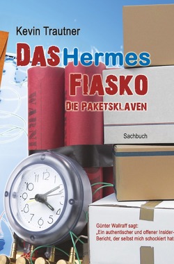 Das Hermes Fiasko von Trautner,  Kevin