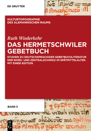 Das Hermetschwiler Gebetbuch von Wiederkehr,  Ruth