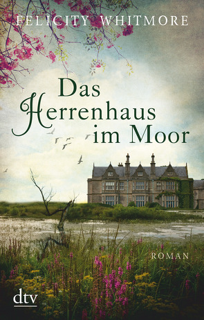 Das Herrenhaus im Moor von Whitmore,  Felicity