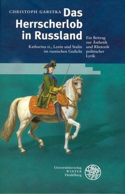 Das Herrscherlob in Rußland von Garstka,  Christoph