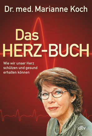 Das Herz-Buch von Koch,  Marianne, Mair,  Jörg