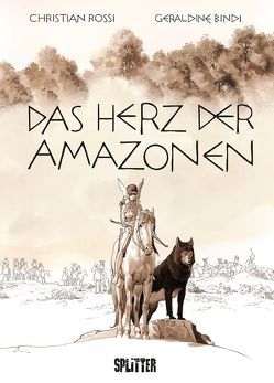 Das Herz der Amazonen von Bindi,  Géraldine, Rossi,  Christian