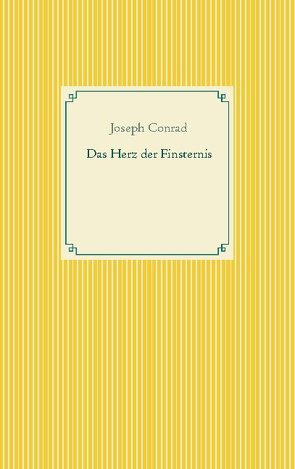 Das Herz der Finsternis von Conrad,  Joseph