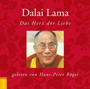 Das Herz der Liebe von Bögel,  Hans P, Dalai Lama