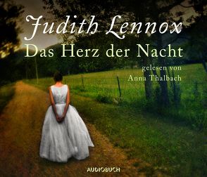 Das Herz der Nacht Sonderausgabe von Lennox,  Judith, Thalbach,  Anna, Würth,  Rudolf