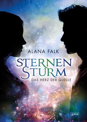 Das Herz der Quelle. Sternensturm von Falk,  Alana