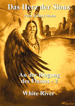 Das Herz der Sioux von Marsh,  Peter