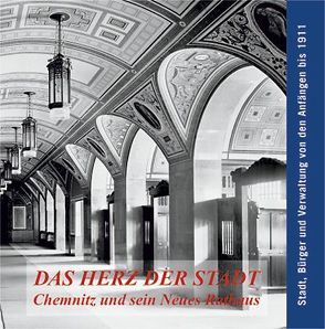 Das Herz der Stadt von Autorenteam, Ludwig,  Barbara, Stadtarchiv Chemnitz, Voigt,  May, Weingart,  Stephan