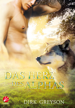 Das Herz des Alphas von Greyson,  Dirk, Hunter,  Nina