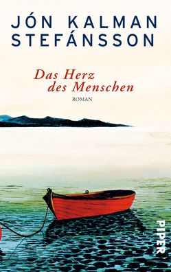 Das Herz des Menschen von Stefánsson,  Jón Kalman, Wetzig,  Karl-Ludwig