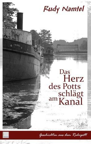 Das Herz des Potts schlägt am Kanal von Namtel,  Rudy