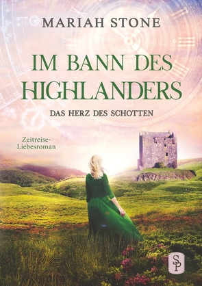 Das Herz des Schotten von Stone,  Mariah, Weill,  Agnes