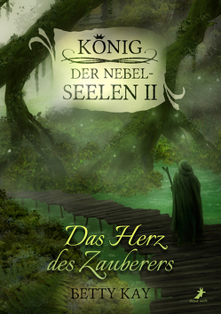 Das Herz des Zauberers von Kay,  Betty