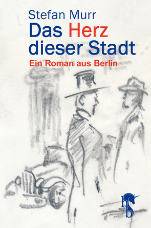 Das Herz dieser Stadt von Murr,  Stefan