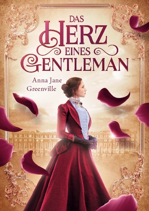 Das Herz eines Gentleman von Greenville,  Anna Jane