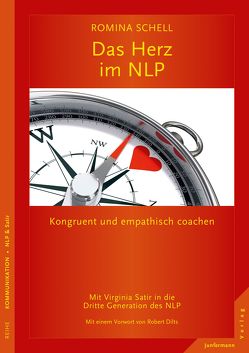 Das Herz im NLP von Dilts,  Robert, Schell,  Romina