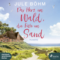 Das Herz im Wald, die Füße im Sand von Böhm,  Jule, Wagener,  Ulla