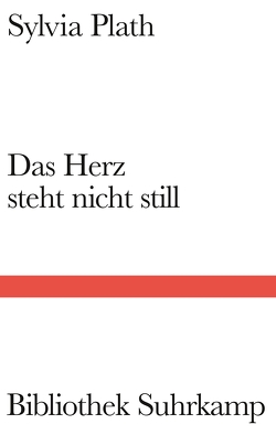 Das Herz steht nicht still von Plath,  Sylvia, Zander,  Judith