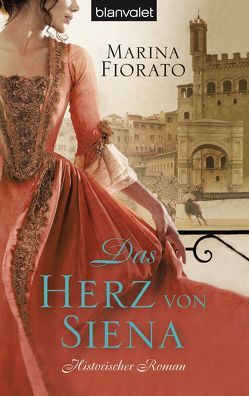 Das Herz von Siena von Bader,  Nina, Fiorato,  Marina