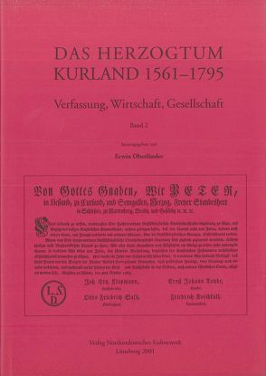 Das Herzogtum Kurland 1561-1795 von Alekseeva,  Tatjana, Dybas,  Boguslaw, Jakovleva,  Maria, Keller,  Volker, Lux,  Markus, Oberländer,  Erwin, Plüer,  Sebastian, Schütte,  Rudolf A, Siegler,  Kerstin