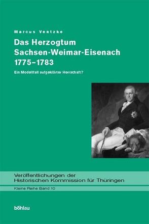 Das Herzogtum Sachsen-Weimar-Eisenach 1775-1783 von Ventke,  Marcus, Ventzke,  Marcus