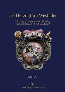 Das Herzogtum Westfalen von Foken,  Jens, Klueting,  Harm