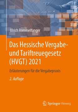 Das Hessische Vergabe- und Tariftreuegesetz (HVGT) 2021 von Rommelfanger,  Ulrich