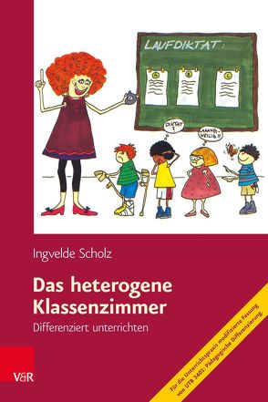 Das heterogene Klassenzimmer von Scholz,  Ingvelde