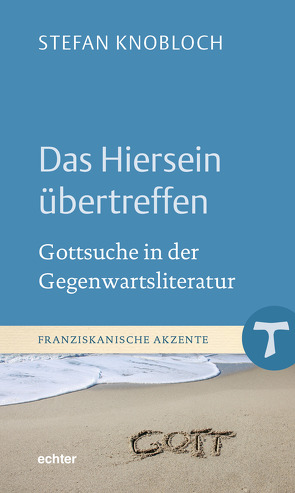 Das Hiersein übertreffen von Knobloch,  Stefan