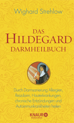 Das Hildegard Darmheilbuch von Strehlow,  Wighard