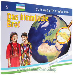 Das himmlische Brot von Samenkorn e.V