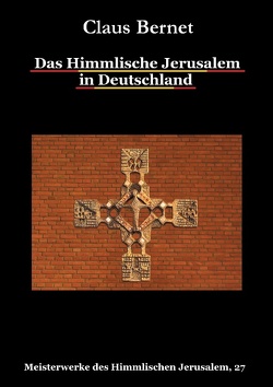 Das Himmlische Jerusalem in Deutschland von Bernet,  Claus