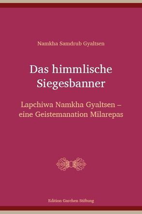 Das himmlische Siegesbanner von Gyaltsen,  Namkha Samdrub, Pahlke,  Michael