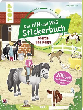 Das Hin-und-weg-Stickerbuch. Pferde und Ponys von frechverlag, Pitz,  Natascha