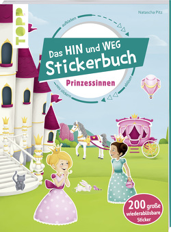 Das Hin-und-weg-Stickerbuch Prinzessinnen von Pitz,  Natascha